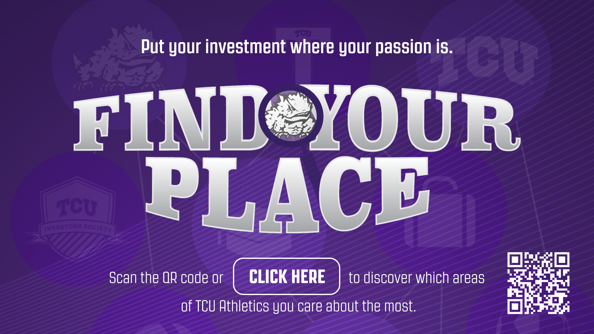 Find Your Place - Scan the QR Code or CLICK HERE to discover which areas of TCU Athletics you care about the most.